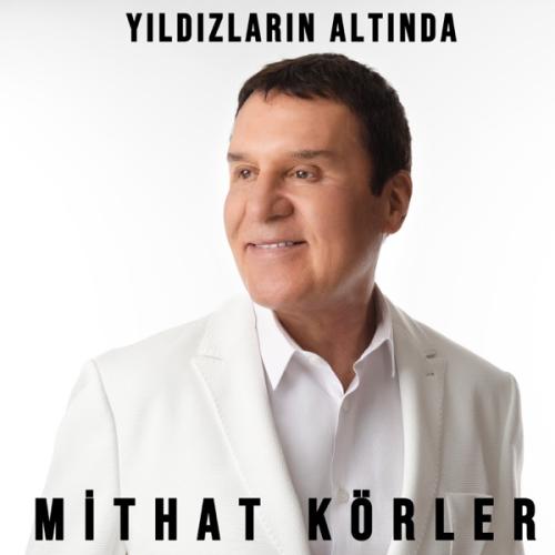 Yıldızların Altında - Mithat Körler