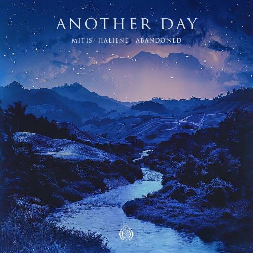 Mitis, Haliene & Abandoned - Another Day