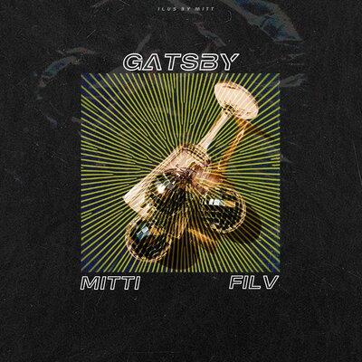 MITTI, FILV - Gatsby