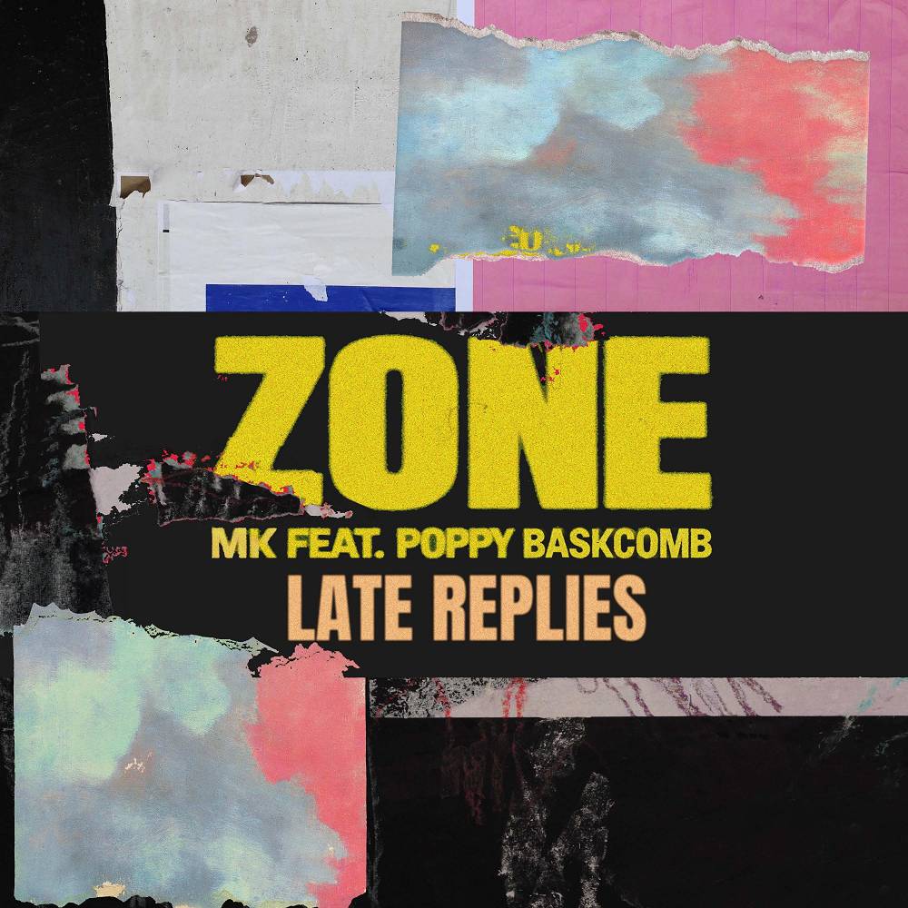 Zone (feat. Poppy Baskcomb) [Late Replies Remix] - MK