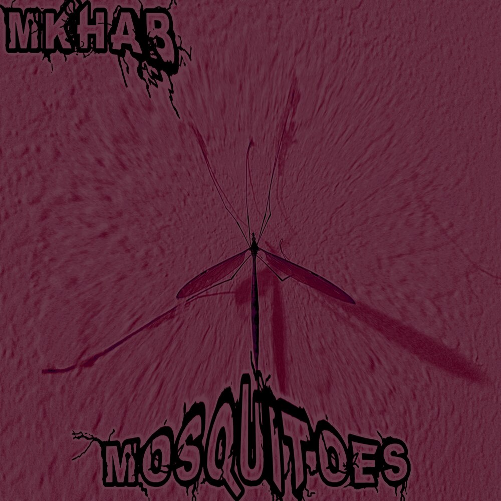 MOSQUITOES - MKHAB