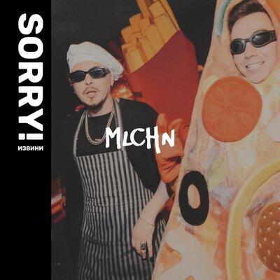 SORRY! ИЗВИНИ - MLCHN