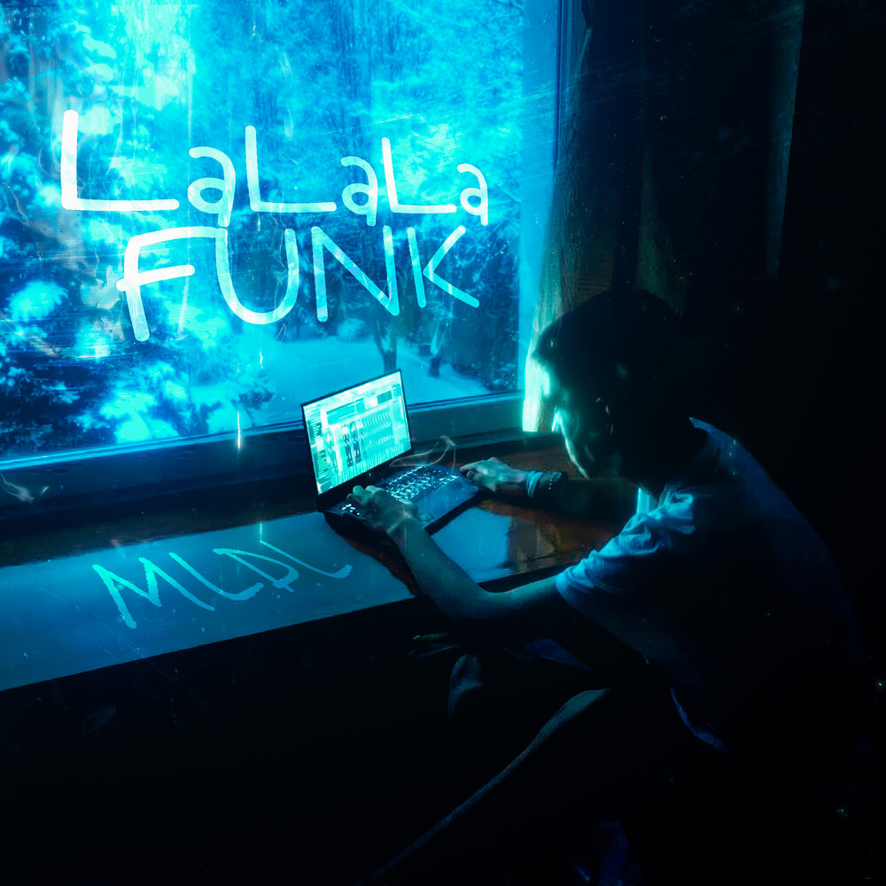 LALALA FUNK - MLDL