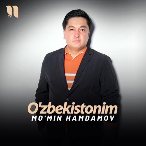 Mo'min Hamdamov - O'zbekistonim