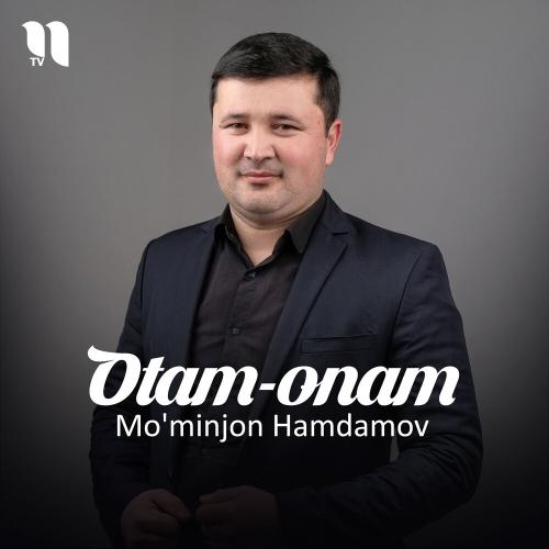 Otam-onam - Mo'minjon Hamdamov