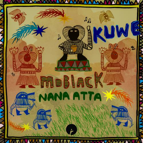 Moblack, Nana Atta - Kuwe