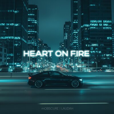 mOBSCURE, LAUDAH - Heart on Fire