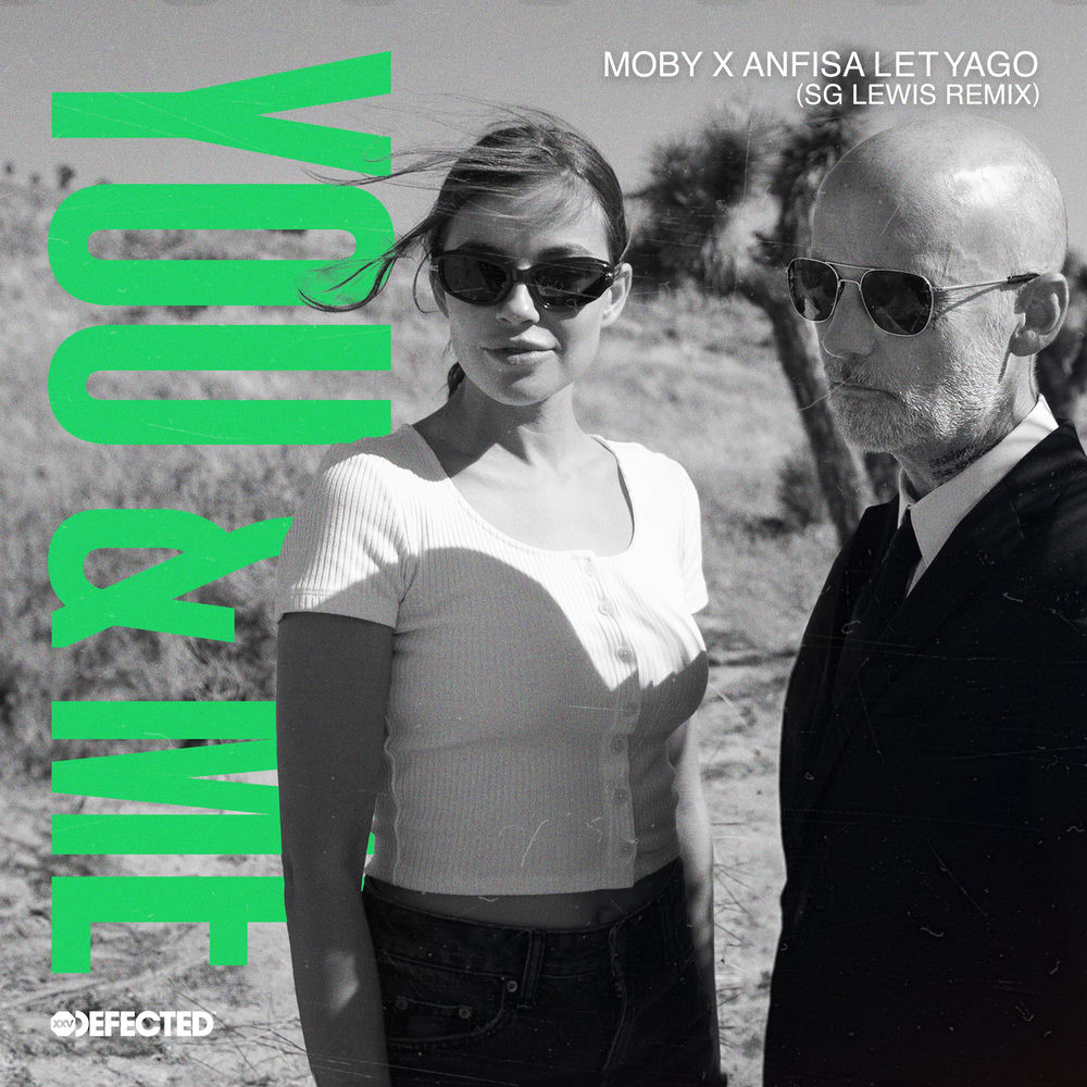 You & Me (Sg Lewis Remix) (Feat. Sg Lewis) - Moby & Anfisa Letyago feat. SG Lewis