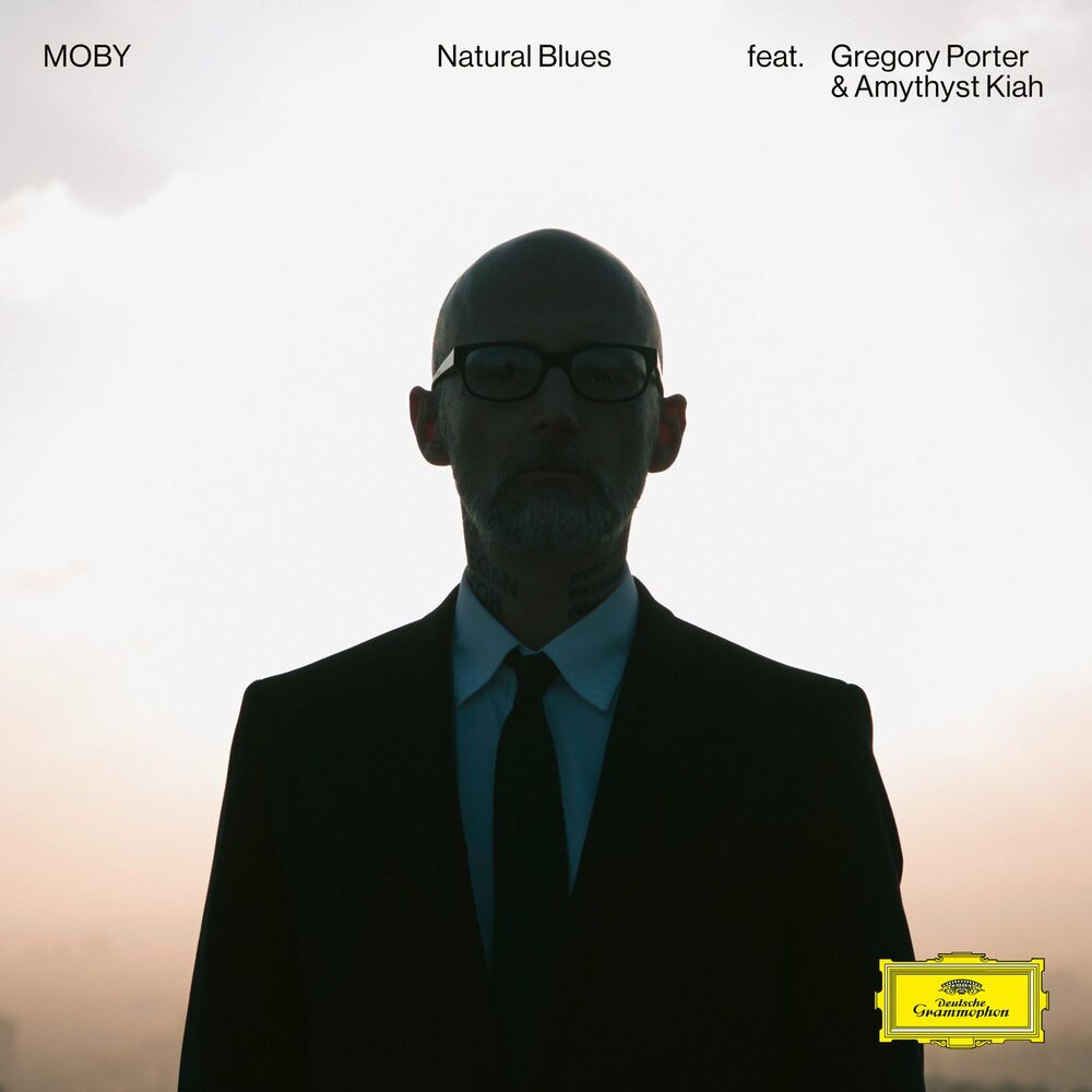 Natural Blues (Reprise Version _ Edit) (Feat. Gregory Porter & Amythyst Kiah) - Moby feat. Gregory Porter & Amythyst Kiah