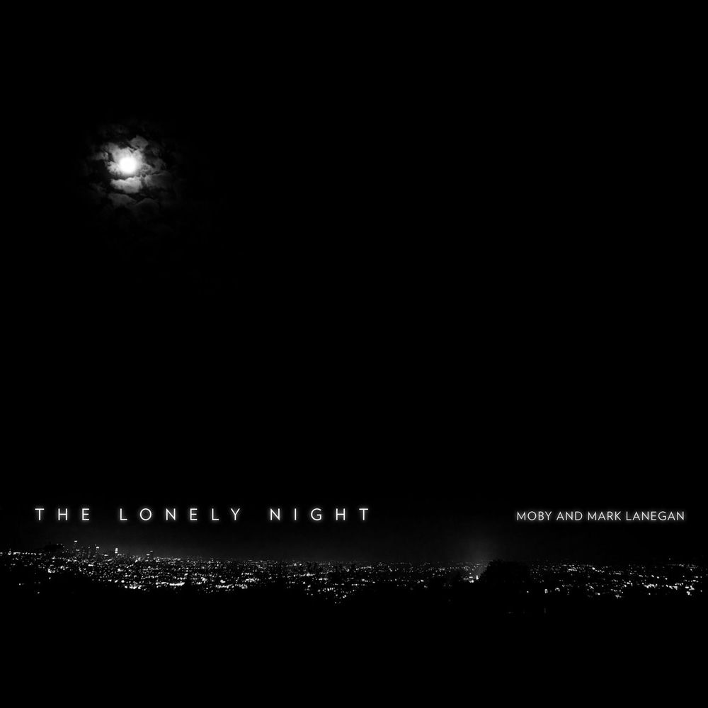 The Lonely Night (Photek Remix) (Feat. Photek & Mark Lanegan) - Moby feat. Photek & Mark Lanegan