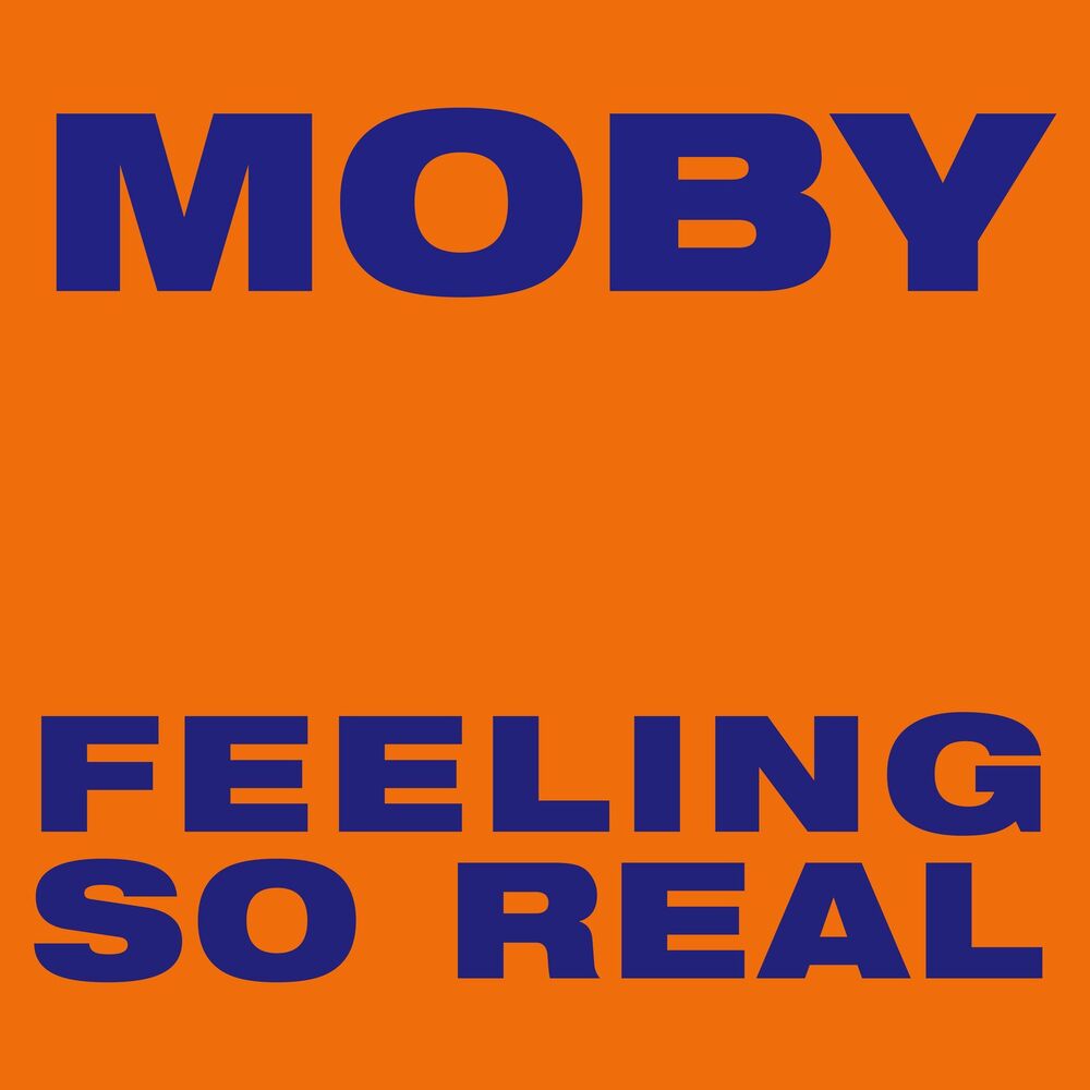 Feeling So Real (Westbam Mix) (Feat. Westbam) - Moby feat. WestBam