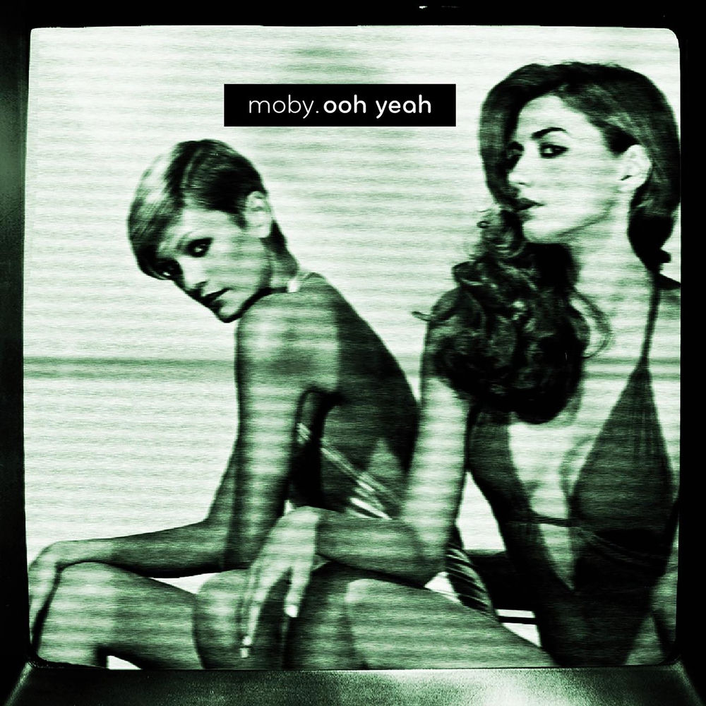 Ooh Yeah (Jeremy Wheatley Radio Mix) - Moby