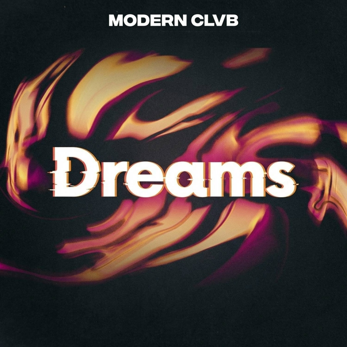Dreams - MODERN CLVB