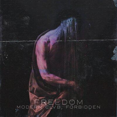 MODERN CLVB feat. Forbidden - FREEDOM