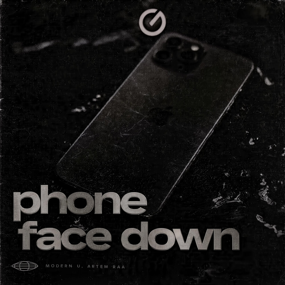phone face down - MODERN U, ARTEM RAA