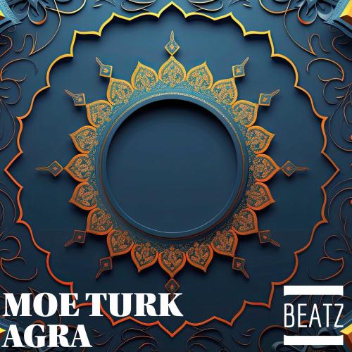Moe Turk - Agra