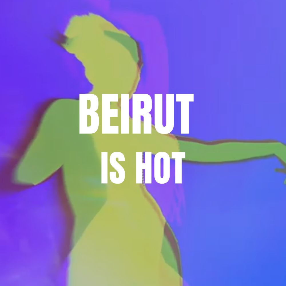 Beirut Is Hot - Moe Turk