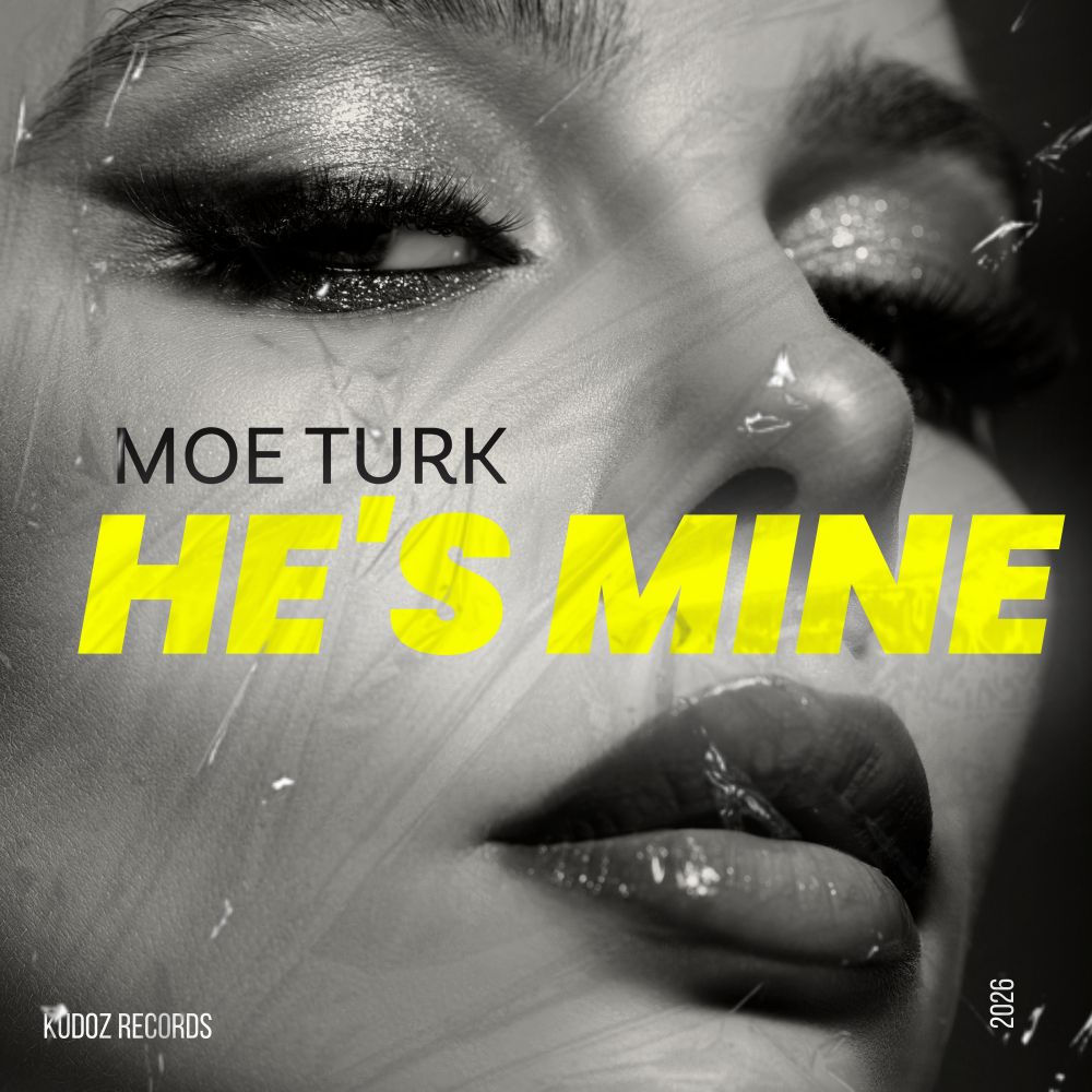 He's Mine - Moe Turk