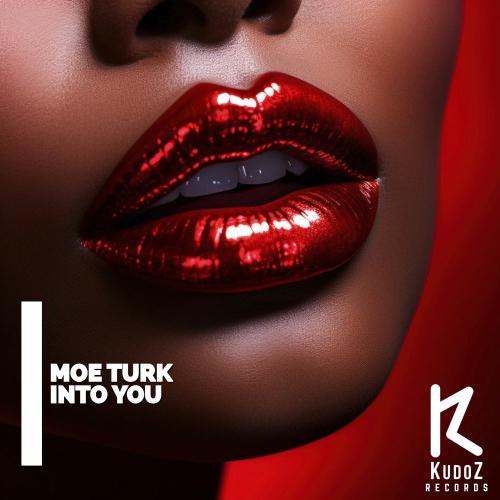 Into You - Moe Turk