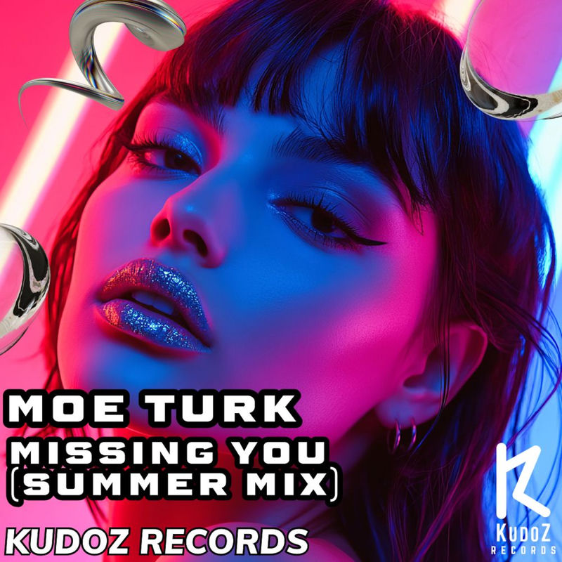 Missing You (Summer Mix) - Moe Turk