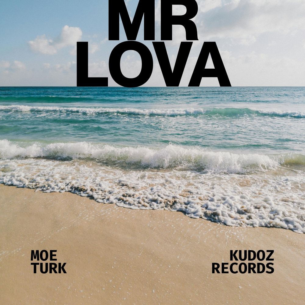 Mr Lova - Moe Turk