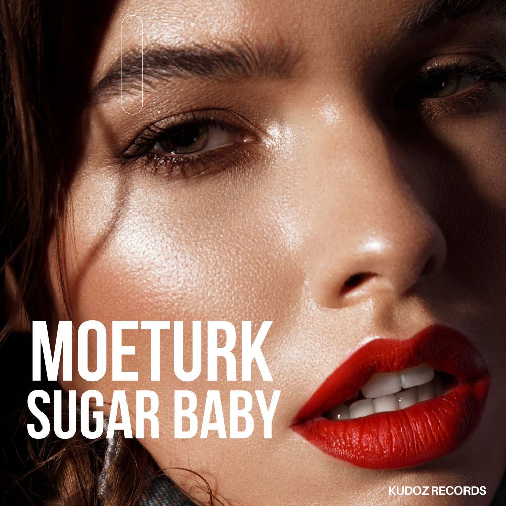 Sugar Baby - Moe Turk