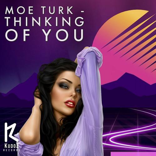 Thinking Of You - Moe Turk