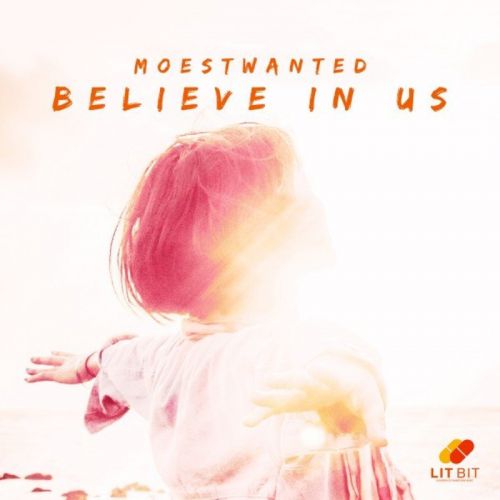 Moestwanted - Believe in Us