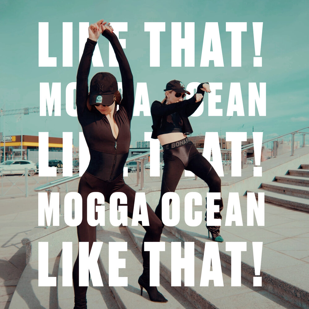 Like That! - Mogga Ocean