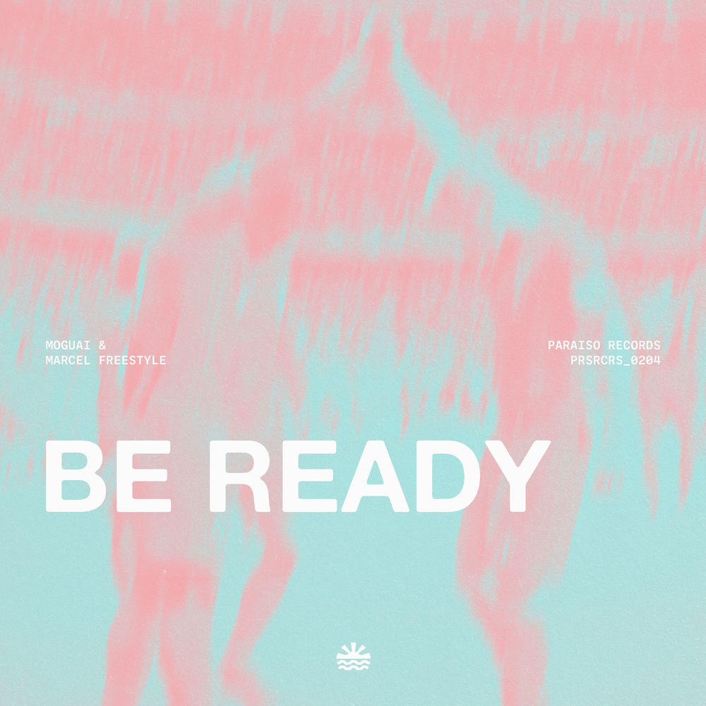 Be Ready - MOGUAI & Marcel Freestyle