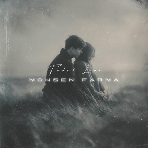Mohsen Farma - Faded Love