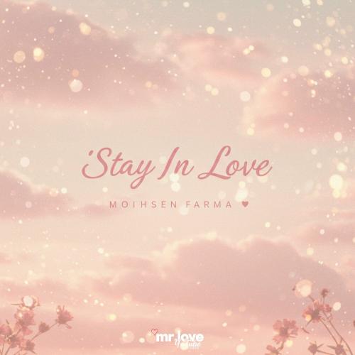 Mohsen Farma - Stay In Love