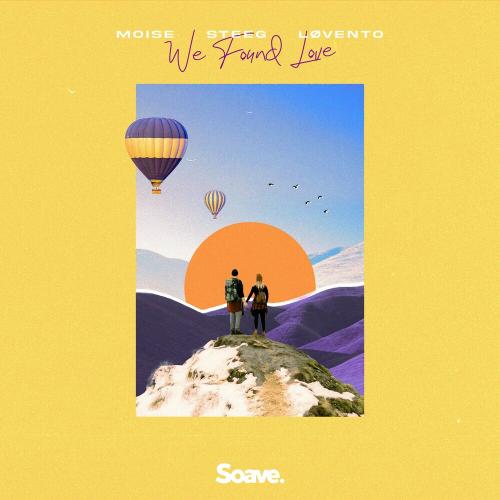 Moise feat. Steeg & Lovento - We Found Love