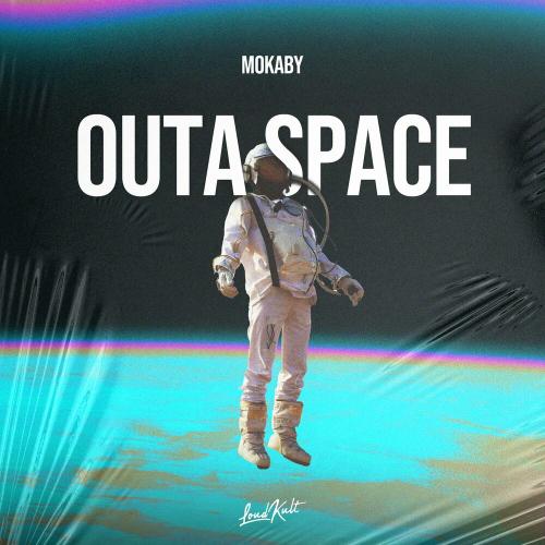 Mokaby - Outa Space