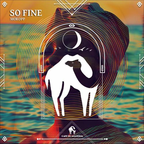 MoKopp & Cafe De Anatolia - So Fine (Extended Mix)