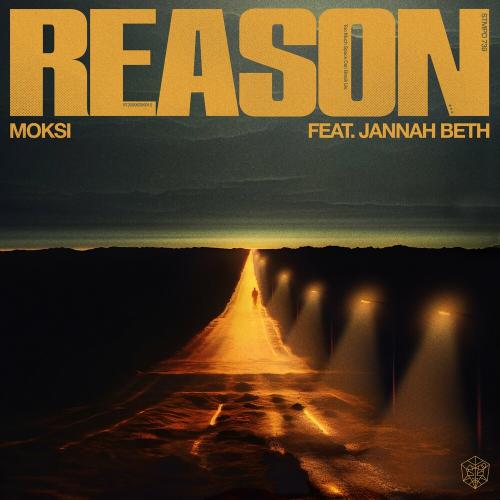 Moksi feat. Jannah Beth - Reason