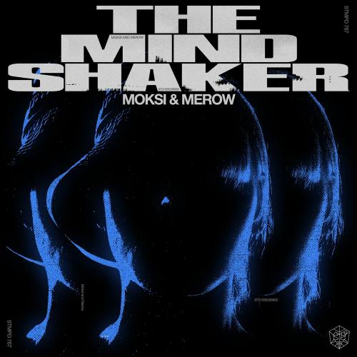 Moksi & Merow - The Mindshaker