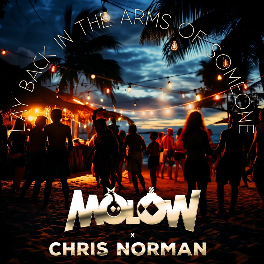 Lay Back In The Arms Of Someone (Radio Edit) - MOLOW & Chris Norman