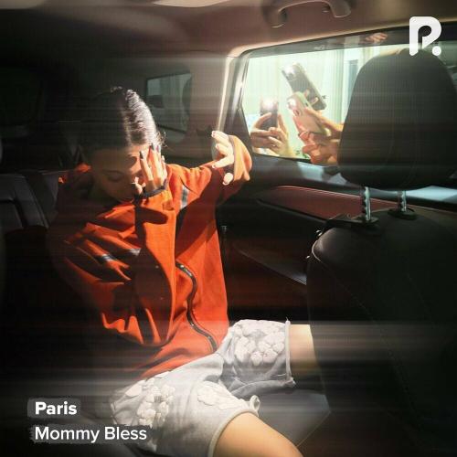 Paris - Mommy Bless
