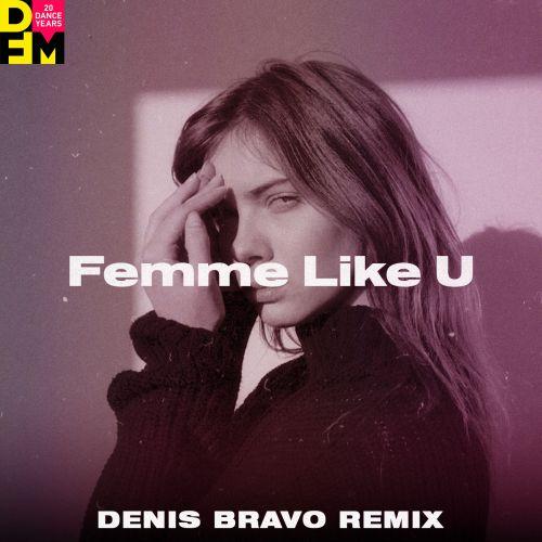 Monaldin & Emma Peters - Femme Like U (Teenex Remix)
