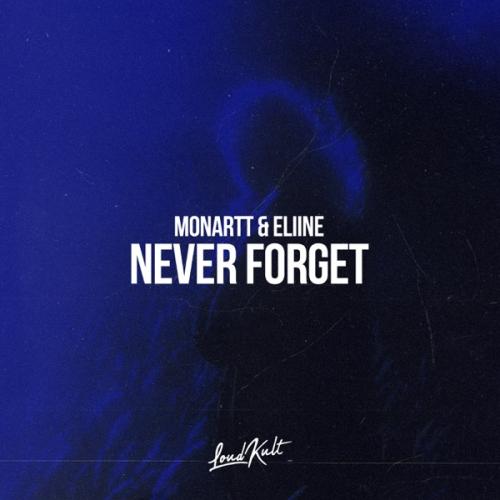 Never Forget - Monartt & Eliine