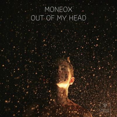 Moneox - Out Of My Head