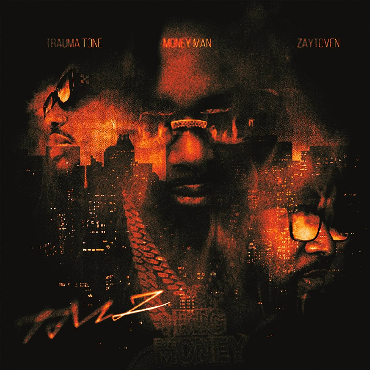 JUST FOR THE HELL OF IT - Money Man, Zaytoven, Trauma Tone