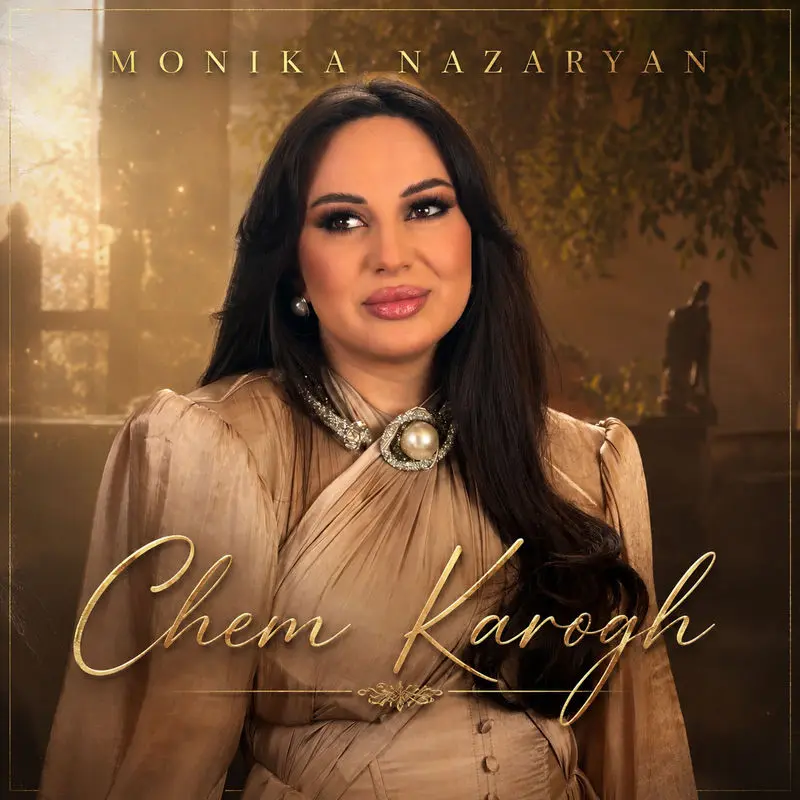 Chem Karogh - Monika Nazaryan
