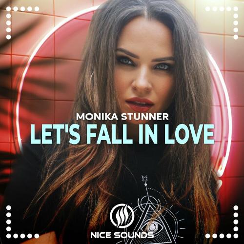 Monika Stunner - Let's Fall In Love