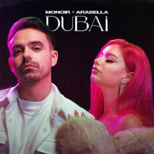 Monoir & Arabella - Dubai