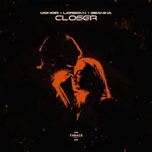 Monoir - Closer