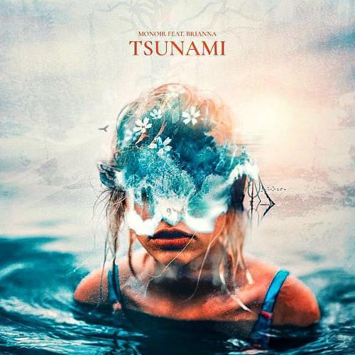 Monoir feat. Brianna - Tsunami
