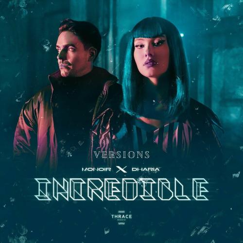 Monoir feat. DHARIA - Incredible (Sped Up)