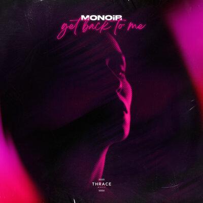 Get Back to Me - Monoir